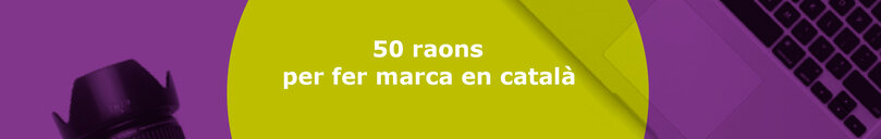 50 raons per fer marca en català