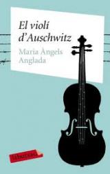 El llibre del mes de maig: El violí d’Auschwitz  de M. Àngels Anglada