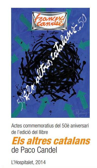50è aniversari de l’edició del llibre Els altres catalans de Paco Candel