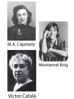 Montserrat Roig, Maria Aurèlia Capmany i Víctor Català, un homenatge a les dones escriptores