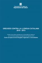 Greuges contra la llengua catalana 2010-2013