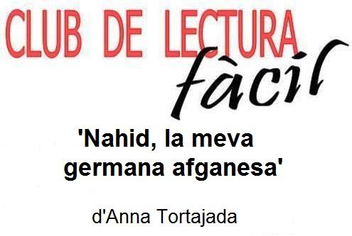 Club de Lectura Fàcil de Tortosa: 'Nahid, la meva germana afganesa' 