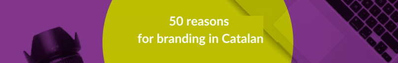 50 reasons for branding in Catalan