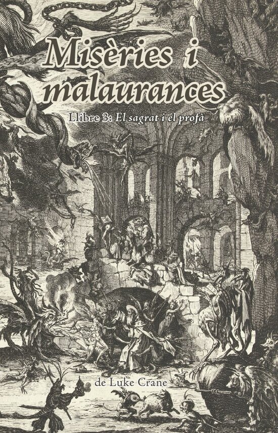 Misèries i malaurances. Llibre 3: El sagrat i el profà
