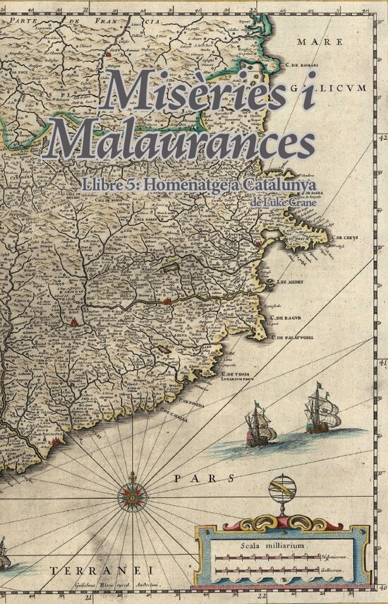 Misèries i malaurances. Llibre 5: Homenatge a Catalunya