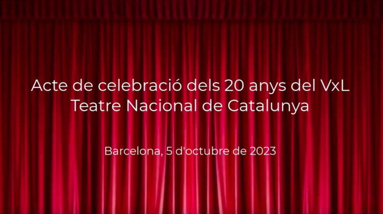Celebració dels 20 anys del VxL al Teatre Nacional de Catalunya
