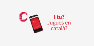 I tu, Jugues en català?